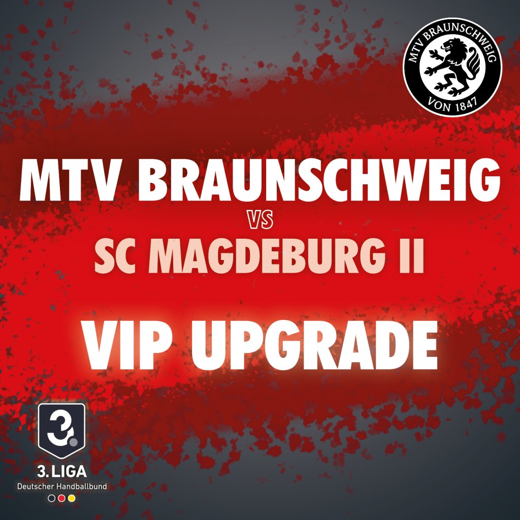 VIP-Upgrade MTV Handball vs SC Magdeburg II